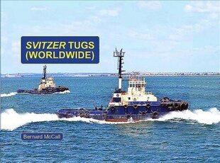 Svitzer Tugs - Worldwide cena un informācija | Ceļojumu apraksti, ceļveži | 220.lv