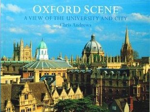 Oxford Scene: A view of the University and City 3rd Revised edition цена и информация | Путеводители, путешествия | 220.lv