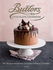 Butlers Chocolate Cookbook: 60 Delicious Recipes from the Home of Butlers Chocolates цена и информация | Книги рецептов | 220.lv