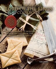 Unofficial Lord of the Rings Cookbook: From Hobbiton to Mordor, Over 60 Recipes from the World of Middle-Earth cena un informācija | Pavārgrāmatas | 220.lv