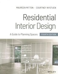 Residential Interior Design - A Guide to Planning Spaces, Fourth Edition: A Guide to Planning Spaces 4th Edition цена и информация | Книги по архитектуре | 220.lv