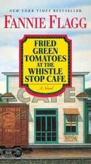 Fried Green Tomatoes at the Whistle Stop Cafe: A Novel large type edition cena un informācija | Romāni | 220.lv
