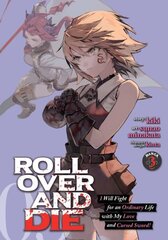 ROLL OVER AND DIE: I Will Fight for an Ordinary Life with My Love and Cursed Sword! (Manga) Vol. 3 цена и информация | Комиксы | 220.lv