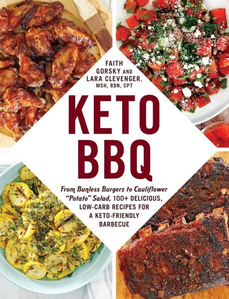 Keto BBQ: From Bunless Burgers to Cauliflower Potato Salad, 100plus Delicious, Low-Carb Recipes for a Keto-Friendly Barbecue cena un informācija | Pavārgrāmatas | 220.lv