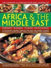 Comp Illus Food & Cooking of Africa and Middle East: A Fascinating Journey Through the Rich and Diverse Cuisines of Morocco, Egypt, Ethiopia, Kenya, Nigeria, Turkey and Lebanon cena un informācija | Pavārgrāmatas | 220.lv