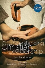 Understanding Christian Leadership cena un informācija | Garīgā literatūra | 220.lv