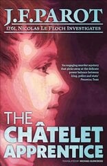 Chatelet Apprentice: Nicolas Le Floch Investigation #1: The First Nicolas Le Floch Investigation цена и информация | Фантастика, фэнтези | 220.lv