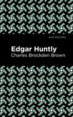 Edgar Huntly cena un informācija | Fantāzija, fantastikas grāmatas | 220.lv