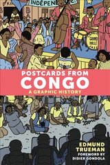 Postcards From Congo: A Graphic History cena un informācija | Fantāzija, fantastikas grāmatas | 220.lv
