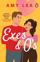 Exes and O's: The next swoon-worthy rom-com from romance sensation Amy Lea cena un informācija | Romāni | 220.lv