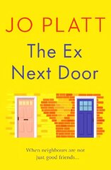 Ex Next Door: An utterly charming and funny romance cena un informācija | Romāni | 220.lv