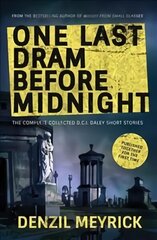One Last Dram Before Midnight: The Complete Collected D.C.I. Daley Short Stories cena un informācija | Fantāzija, fantastikas grāmatas | 220.lv