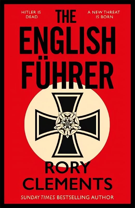 English Fuhrer: The brand new 2023 spy thriller from the bestselling author of THE MAN IN THE BUNKER цена и информация | Fantāzija, fantastikas grāmatas | 220.lv