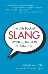 Little Book of Slang, Sayings, Jargon & Humour cena un informācija | Fantāzija, fantastikas grāmatas | 220.lv