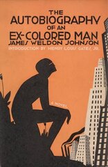 Autobiography of an Ex-Colored Man цена и информация | Фантастика, фэнтези | 220.lv