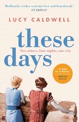 These Days: 'A gem of a novel, I adored it.' MARIAN KEYES Main цена и информация | Фантастика, фэнтези | 220.lv