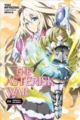 Asterisk War, Vol. 9 (light novel) cena un informācija | Fantāzija, fantastikas grāmatas | 220.lv