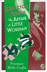 Inspector French: The Affair at Little Wokeham cena un informācija | Fantāzija, fantastikas grāmatas | 220.lv