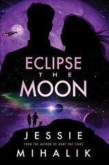 Eclipse the Moon: A Novel cena un informācija | Fantāzija, fantastikas grāmatas | 220.lv