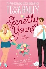 Secretly Yours: A Novel цена и информация | Фантастика, фэнтези | 220.lv