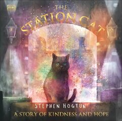 Station Cat: A Story of Kindness and Hope цена и информация | Книги для подростков и молодежи | 220.lv