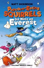 Popcorn-Eating Squirrels Go Nuts on Everest цена и информация | Книги для подростков  | 220.lv