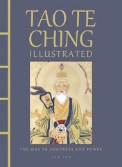 Tao Te Ching Illustrated: The Way to Goodness and Power цена и информация | Исторические книги | 220.lv
