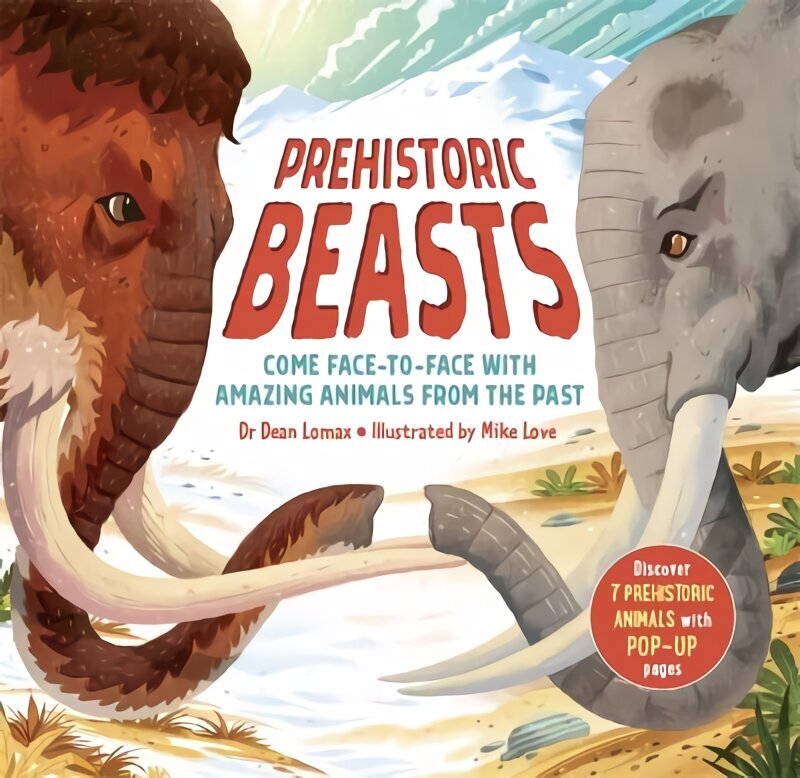 Prehistoric Beasts: Discover 7 prehistoric animals with incredible pop-up pages! cena un informācija | Grāmatas pusaudžiem un jauniešiem | 220.lv