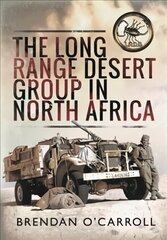 Long Range Desert Group in North Africa цена и информация | Исторические книги | 220.lv