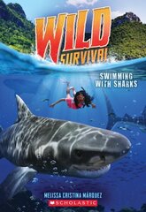 Swimming with Sharks (Wild Survival #2): Volume 2 цена и информация | Книги для подростков и молодежи | 220.lv