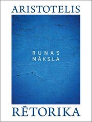 Rētorika. Runas māksla цена и информация | Развивающие книги | 220.lv