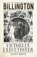 Billington: Victorian Executioner cena un informācija | Biogrāfijas, autobiogrāfijas, memuāri | 220.lv