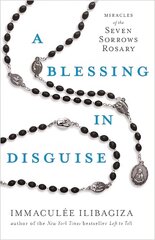 Blessing in Disguise: Miracles of the Seven Sorrows Rosary cena un informācija | Biogrāfijas, autobiogrāfijas, memuāri | 220.lv