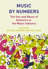 Music by Numbers: The Use and Abuse of Statistics in the Music Industries New edition cena un informācija | Ekonomikas grāmatas | 220.lv