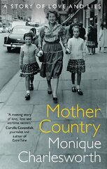 Mother Country: A Story of Love and Lies cena un informācija | Biogrāfijas, autobiogrāfijas, memuāri | 220.lv