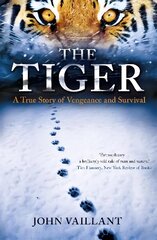 Tiger: A True Story of Vengeance and Survival cena un informācija | Biogrāfijas, autobiogrāfijas, memuāri | 220.lv