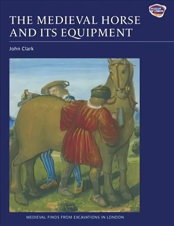 Medieval horse and its equipment.1150-1450 cena un informācija | Vēstures grāmatas | 220.lv