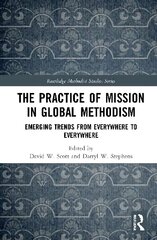 Practice of Mission in Global Methodism: Emerging Trends From Everywhere to Everywhere цена и информация | Духовная литература | 220.lv