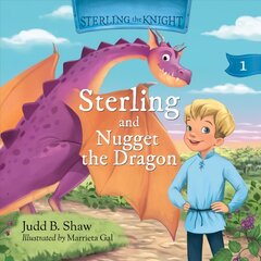 Sterling and Nugget the Dragon cena un informācija | Grāmatas mazuļiem | 220.lv