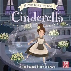 My Very First Story Time: Cinderella: Fairy Tale with picture glossary and an activity cena un informācija | Grāmatas mazuļiem | 220.lv