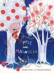 Apple and Magnolia цена и информация | Книги для малышей | 220.lv