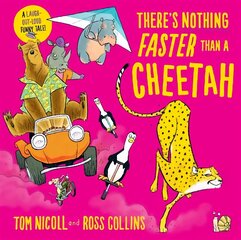 There's Nothing Faster Than a Cheetah cena un informācija | Grāmatas mazuļiem | 220.lv