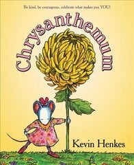 Chrysanthemum: A First Day of School Book for Kids cena un informācija | Grāmatas mazuļiem | 220.lv