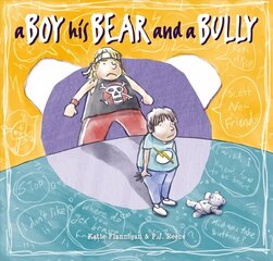 Boy His Bear And A Bully цена и информация | Книги для самых маленьких | 220.lv