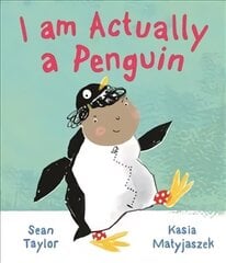 I am Actually a Penguin cena un informācija | Grāmatas mazuļiem | 220.lv