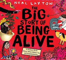 Big Story of Being Alive: A Brilliant Book About What Makes You EXTRAORDINARY cena un informācija | Grāmatas mazuļiem | 220.lv