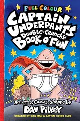Captain Underpants Double Crunchy Book o'Fun (Full Colour) cena un informācija | Grāmatas mazuļiem | 220.lv