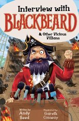 Interview with Blackbeard & Other Vicious Villains цена и информация | Книги для подростков и молодежи | 220.lv