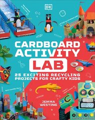 Cardboard Activity Lab: 25 Exciting Recycling Projects for Crafty Kids cena un informācija | Bērnu grāmatas | 220.lv