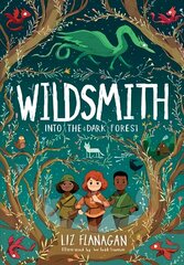 Into the Dark Forest: The Wildsmith #1 цена и информация | Книги для подростков  | 220.lv